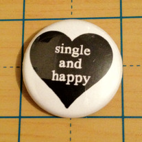 Single and Happy Black Heart Anti Valentines Day 1 inch button
