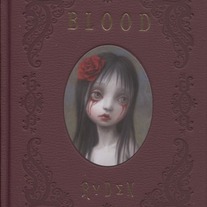Blood by Mark Ryden (Hardcover, 2nd Ed.)