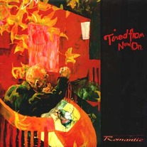 Tired From Now On - Romantic LP