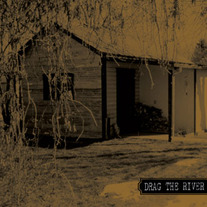 Drag The River - Garage Rock 7"