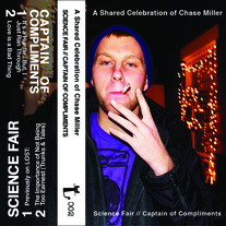 Science Fair & Captain of Compliments Cassette split