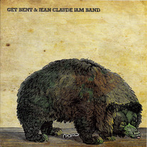 Get Bent/Jean Claude Jam Band - Split 7"