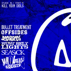 Epilogue Vol 1 Tribute To Kill Your Idols 7" comp