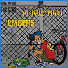 At Half Mast / To The Embers Split 7"