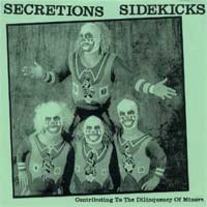 Secretions, The/Sidekicks - split 7"