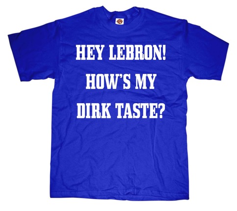Hey_20lebron_20hows_20my_20dirk_20taste_large