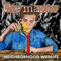 Manix, The - Neighborhood Wildlife LP