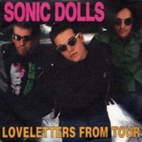 Sonic Dolls - Loveletters from Tour 7"