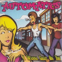 Automatics/Willy Wonkas - split 7"