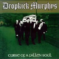 Dropkick Murphys - Curse of a Fallen Soul 7"