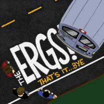 Ergs, The - That's It Bye 12"