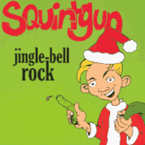 Squirtgun - Jingle Bell Rock 7"
