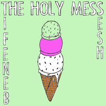Holy Mess, The - Benefit Sesh 7"