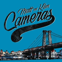 Matt and Kim - Cameras 7"