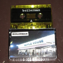 Boilerman - Capped Smothered and Covered Cassette