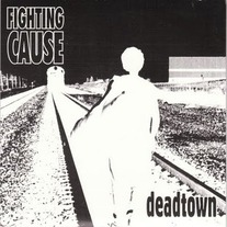 Fighting Cause - Deadtown 7"