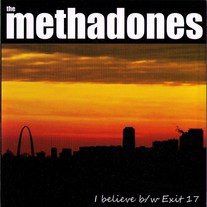 Methadones - I Believe 7"