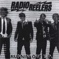 Radio Reelers - Runnin Out 7"