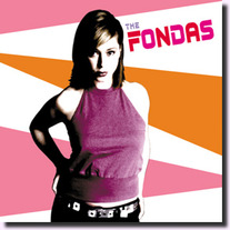 Fondas, The - Wanna Be 7"