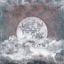 Life In Your Way - (Kingdoms, 2011)