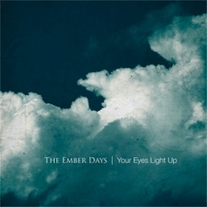 The Ember Days (Your Eyes Light Up, 2008)