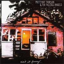 Pretty Boy Thorson and the Falling Angels - Aint It Funny LP