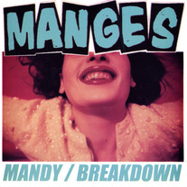 Manges, The - Mandy b/w Breakdown 7"