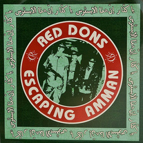 Red Dons - Escaping Amman 7"