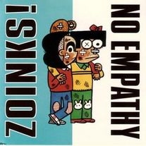 Zoinks/No Empathy - split 7"