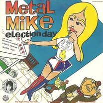 Metal Mike - Election Day 7"