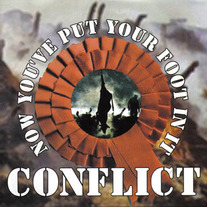 CONFLICT - Now You've put your foot in it 7"