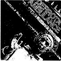 DERROTA / AMBULANCE split 7"