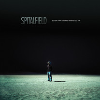 Spitalfield- Better Than Knowing Where You Are LP