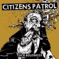 Citizen Patrol - Sick Routine ep