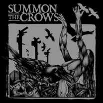 SUMMON THE CROWS - S/T 7" 