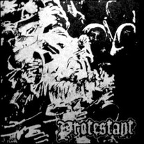 PROTESTANT - S/T 7" (first press)