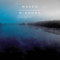 Maker - Mirrors LP