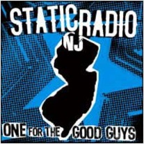 Static Radio NJ - One For The Good Guys 7"