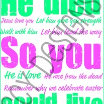He died so you could live 8 x 10 print