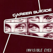 CAREER SUICIDE - Invisible Eyes LP 