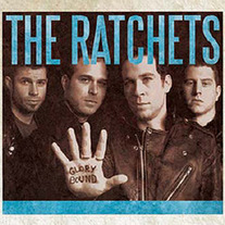 Ratchets, The - Glory Bound LP