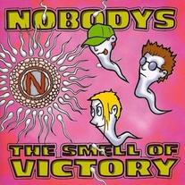 Nobodys, The - The Smell of Victory LP