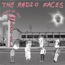 Radio Faces, The - Party at the Bushwick Hotel LP