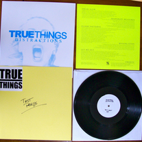 True Things "Distractions" - TEST PRESS /#2 out of 5