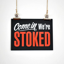 Come In We're Stoked Print (Black)