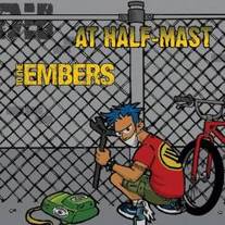 At Half Mast / To The Embers - Split 7"