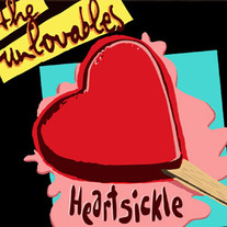 Unlovables, The - Heartsickle LP