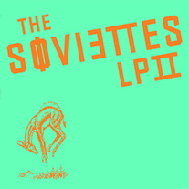 The Soviettes "LP II" 12" LP (Kiss of Death)