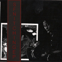 SFN “Itching EP” 7" (Drugged Conscience)