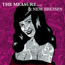 The Measure (SA)/New Bruises "split" 7" (Kiss of Death)
